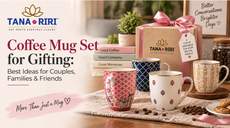 Coffee Mug Set for Gifting: Best Ideas for Couples, Families & Friends